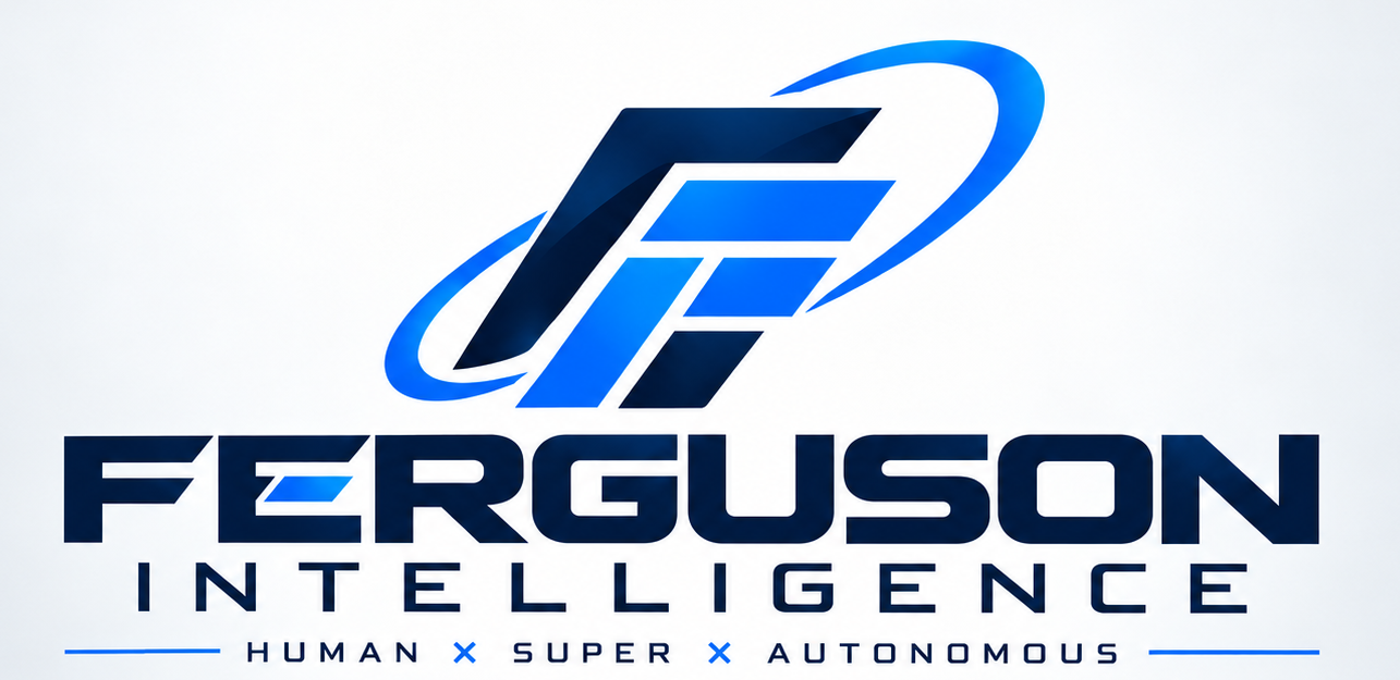 Ferguson Intelligence — Human × Super × Autonomous